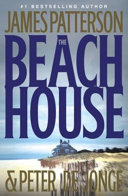 The Beach House by Patterson, James