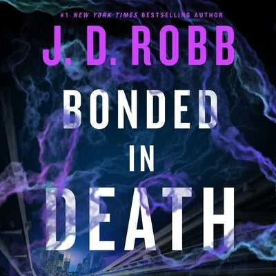 Bonded in Death by Robb, J. D.