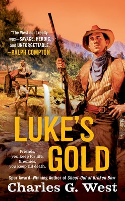 Luke's Gold by West, Charles G.