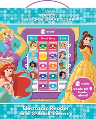 Disney Princess: Dream Big, Princess Me Reader Electronic Reader and 8-Book Library Sound Book Set [With Other and Battery] by Pi Kids