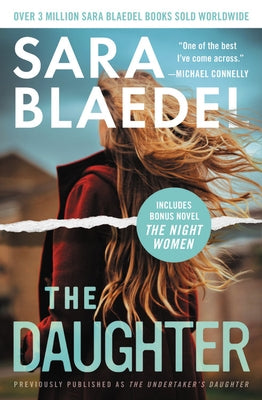 The Daughter (Previously Published as the Undertaker's Daughter): Bonus: The Complete Novel the Night Women by Blaedel, Sara