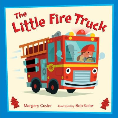 The Little Fire Truck by Cuyler, Margery