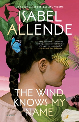 The Wind Knows My Name by Allende, Isabel