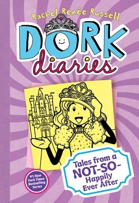 Dork Diaries 8: Tales from a Not-So-Happily Ever After by Russell, Rachel Ren?e