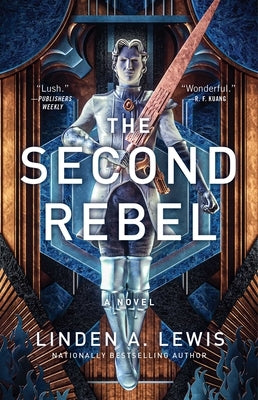The Second Rebel by Lewis, Linden A.