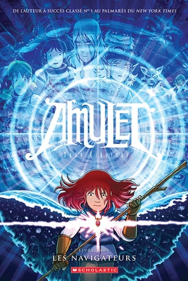 Amulet: N? 9 - Les Navigateurs by Kibuishi, Kazu