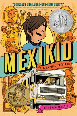 Mexikid: (Newbery Honor Award Winner) by Mart?n, Pedro