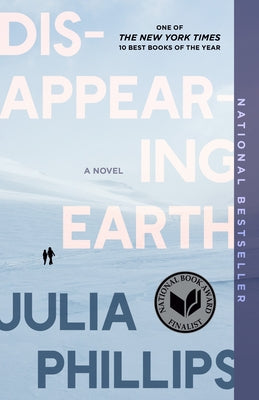 Disappearing Earth by Phillips, Julia