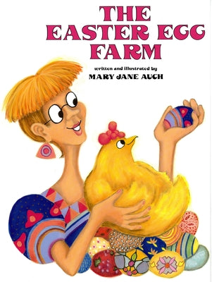 The Easter Egg Farm by Auch, Mary Jane