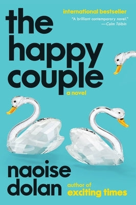 The Happy Couple by Dolan, Naoise