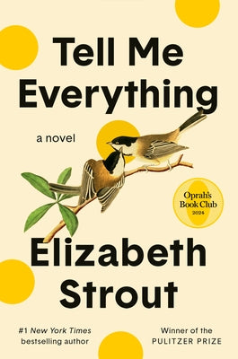 Tell Me Everything: Oprah's Book Club by Strout, Elizabeth