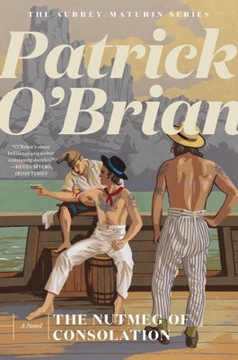 The Nutmeg of Consolation by O'Brian, Patrick