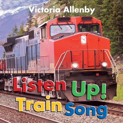 Listen Up! Train Song by Allenby, Victoria