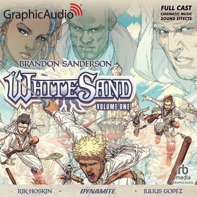 White Sand: Volume One [Dramatized Adaptation] by Sanderson, Brandon