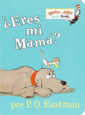 Eres Mi Mama? by Eastman, P. D.