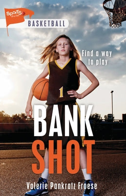 Bank Shot by Froese, Valerie Pankratz