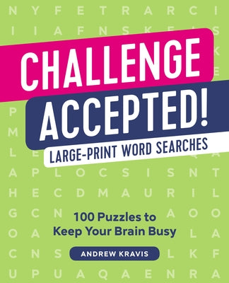 Challenge Accepted!: 100 Word Searches by Kravis, Andrew