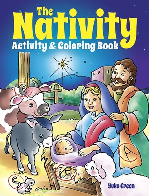 The Nativity Activity & Coloring Book by Green, Yuko