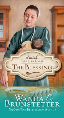 The Blessing: Volume 2 by Brunstetter, Wanda E.