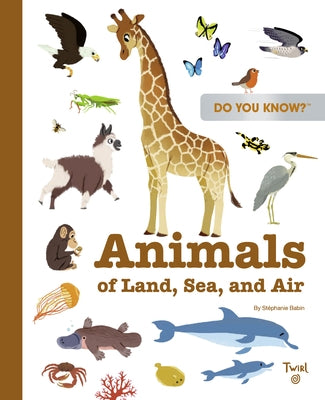 Do You Know?: Animals by Babin, Stéphanie