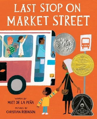 Last Stop on Market Street by de la Peña, Matt