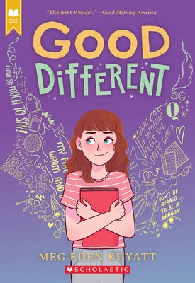 Good Different (Scholastic Gold) by Kuyatt, Meg Eden