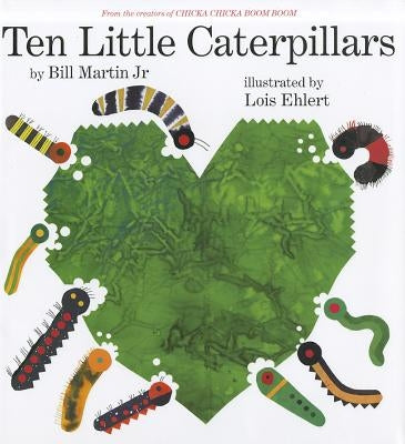 Ten Little Caterpillars by Martin, Bill