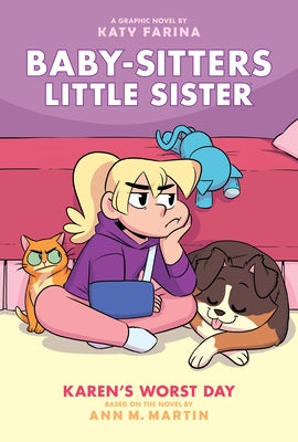 Karen's Worst Day: A Graphic Novel (Baby-Sitters Little Sister #3): Volume 3 by Martin, Ann M.