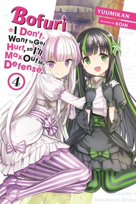 Bofuri: I Don't Want to Get Hurt, So I'll Max Out My Defense., Vol. 4 (Light Novel) by Yuumikan