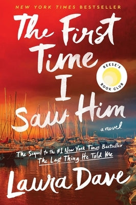 The First Time I Saw Him (a Reese Witherspoon Book Club Pick) by Dave, Laura