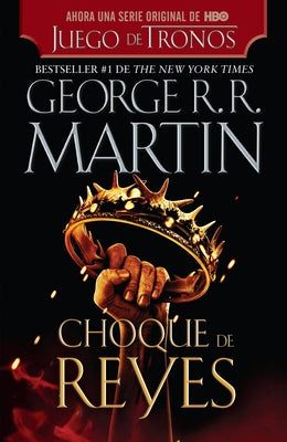 Choque de Reyes / A Clash of Kings by Martin, George R. R.