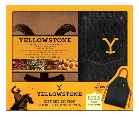 Yellowstone: The Official Dutton Ranch Family Cookbook Gift Set: Plus Exclusive Apron by Guilbeau, Gabriel Gator