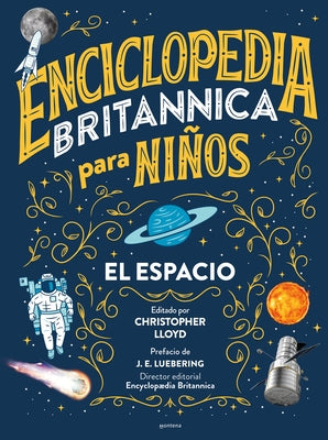 Enciclopedia Britannica Para Niños 1: El Espacio / Britannica All New Kids' Ency Clopedia: Space by Lloyd, Christopher