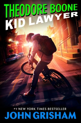 Theodore Boone: Kid Lawyer by Grisham, John