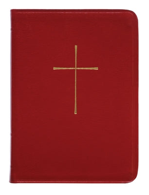 The Book of Common Prayer: And Administration of the Sacraments and Other Rites and Ceremonies of the Church by Church Publishing Incorporated