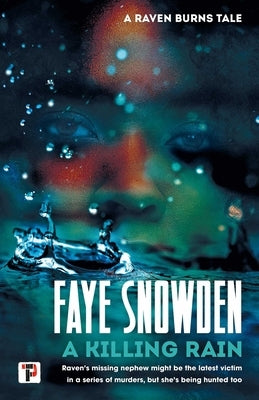 A Killing Rain by Snowden, Faye