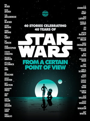 From a Certain Point of View (Star Wars) by Ahdieh, Renée