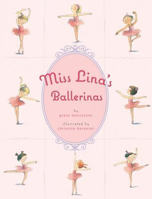 Miss Lina's Ballerinas by Davenier, Christine