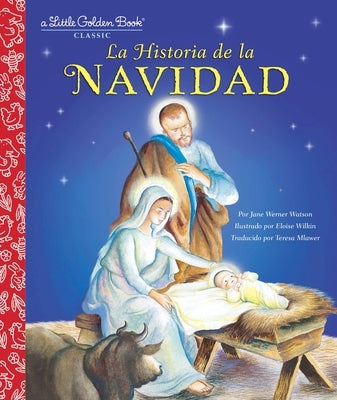 La Historia de la Navidad (the Story of Christmas Spanish Edition) by Werner Watson, Jane