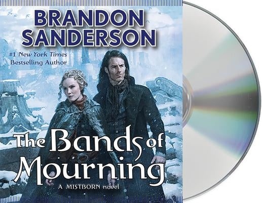 The Bands of Mourning: A Mistborn Novel by Sanderson, Brandon