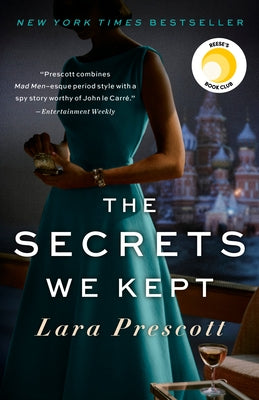 The Secrets We Kept: A Reese Witherspoon Book Club Pick by Prescott, Lara