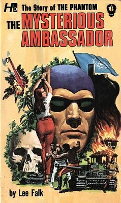 The Phantom: The Complete Avon Novels: Volume #6 the Mysterious Ambassador by Komoto, Hajime