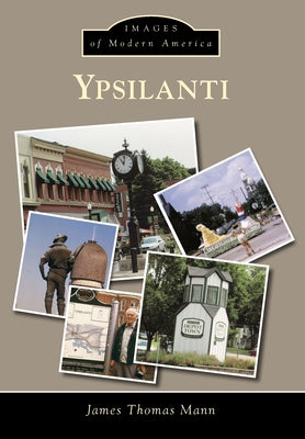 Ypsilanti by Mann, James Thomas