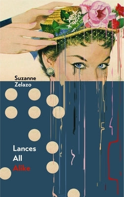 Lances All Alike by Zelazo, Suzanne