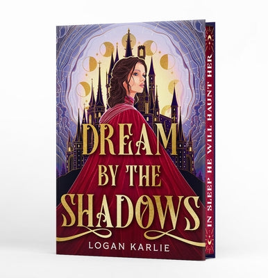 Dream by the Shadows (Deluxe Limited Edition) by Karlie, Logan