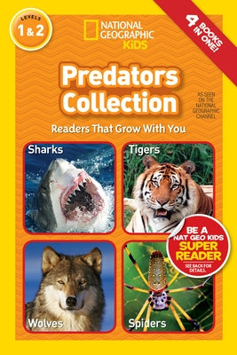 Predators Collection (National Geographic Kids Readers, Levels 1 & 2): Readers That Grow with You by National Geographic