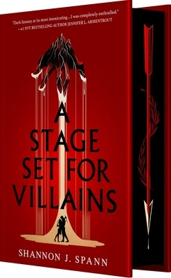 A Stage Set for Villains by Spann, Shannon J.
