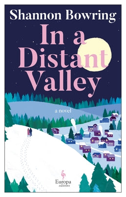 In a Distant Valley by Bowring, Shannon