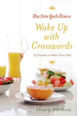 New York Times Wake Up with Crosswords by Shortz, Will