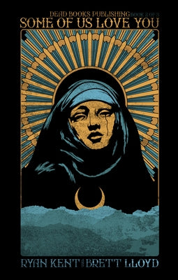 Some of Us Love You by Kent, Ryan